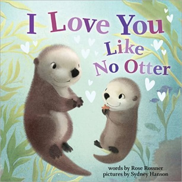 Raincoast Books board book I Love You Like No Otter Board Book