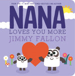 Nana Loves You More Board Book - Jimmy Fallon