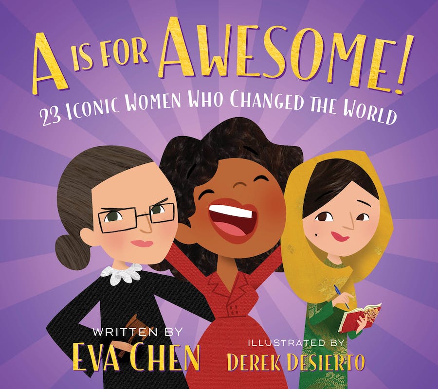 A is for Awesome!: 23 Iconic Women Who Changed the World Board Book