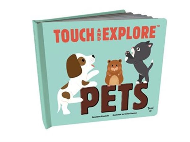 Raincoast Books board book Touch and Explore: Pets Board Book